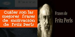 Cuáles son las mejores frases de motivación de Fritz Perls