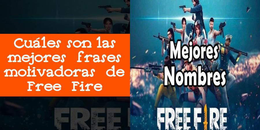 Cuáles son las mejores frases motivadoras de Free Fire