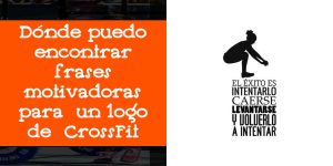 Dónde puedo encontrar frases motivadoras para un logo de CrossFit
